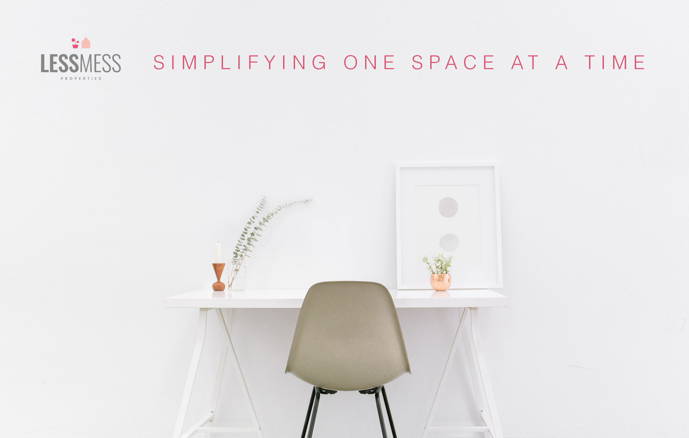 Less. Create Mess Definition LessMess Properties – NineSix Creative Inc